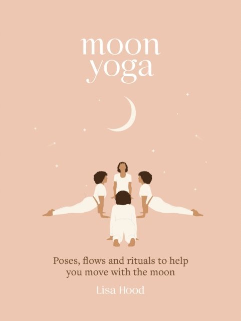 Lisa Hood - Moon Yoga, E-bok