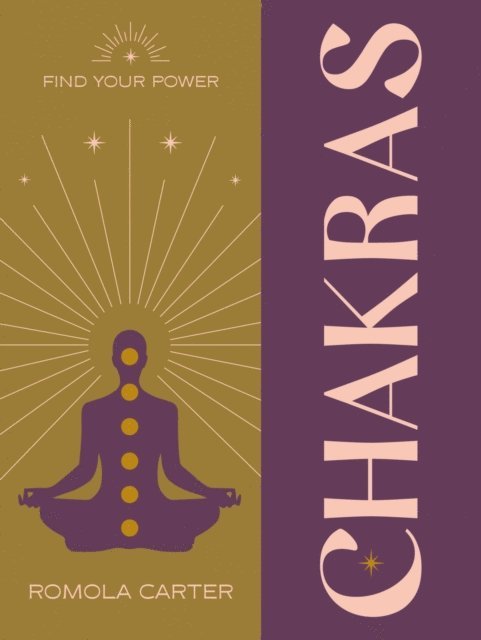 Romola Carter - Find Your Power: Chakra, E-bok. Tillgänglighet: Lägg i varukorg