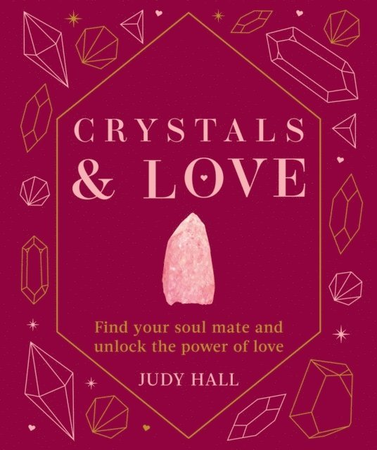 Judy Hall - Crystals & Love, E-bok