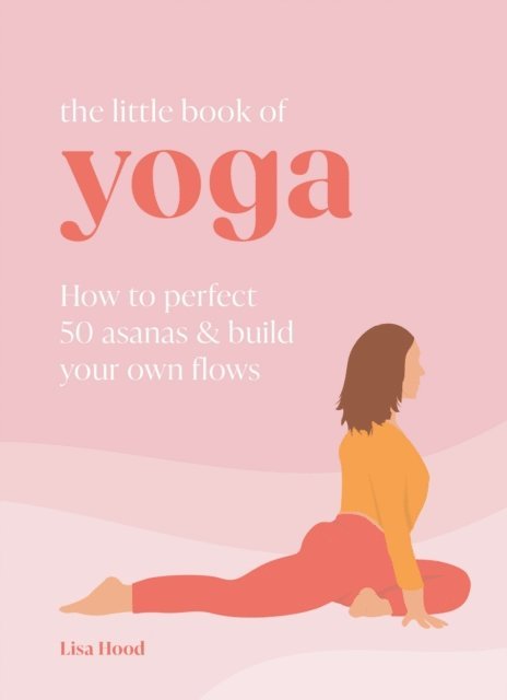 Lisa Hood - Little Book of Yoga, E-bok