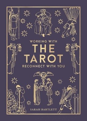 Sarah Bartlett - Working with the Tarot, Inbunden