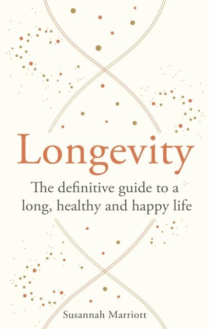 Susannah Marriott - Longevity, E-bok