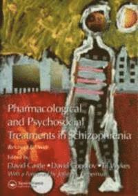 Pharmacological and Psychosocial Treatments in Schizophrenia