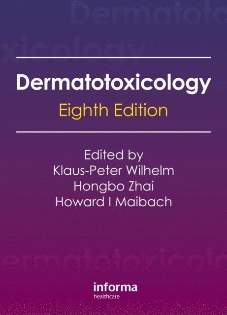 Howard I. Maibach, Hongbo Zhai, Klaus Peter Wilhelm - Dermatotoxicology, E-bok
