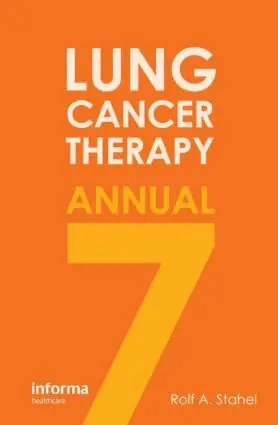 Rolf A. Stahel - Lung Cancer Therapy Annual 7, Inbunden. Tillgänglighet: Lägg i varukorg