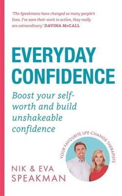 Nik Speakman, Eva Speakman - Everyday Confidence, Häftad