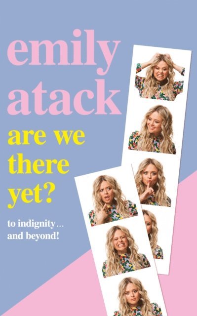 Emily Atack - Are We There Yet?, E-bok