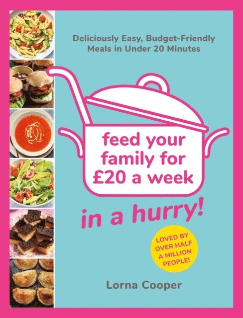 Lorna Cooper - Feed Your Family For  20...In A Hurry!, E-bok
