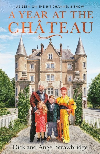 Angel Strawbridge, Dick Strawbridge - Year at the Chateau, E-bok