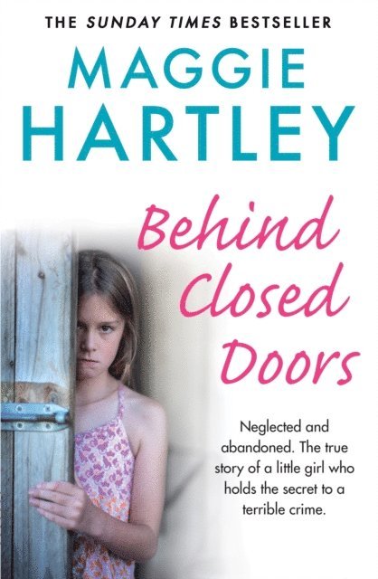 Maggie Hartley - Behind Closed Doors, E-bok
