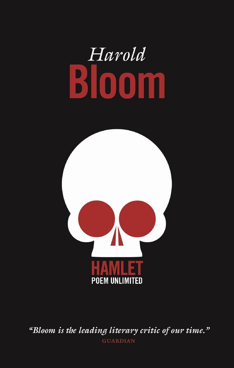 Harold Bloom - Hamlet: Poem Unlimited, Häftad