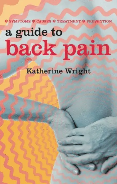 Katherine Wright - Guide to Back Pain, E-bok. Tillgänglighet: Lägg i varukorg