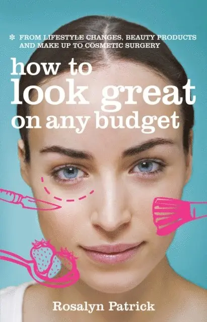 Rosalyn Patrick - How to Look Great on Any Budget, E-bok. Tillgänglighet: Lägg i varukorg