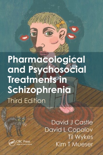 David Castle, David Copolov, Til Wykes, Kim T. Mueser - Pharmacological and Psychosocial Treatments in Schizophrenia, E-bok