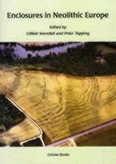 G Varndell, Peter Topping - Enclosures in Neolithic Europe, Häftad