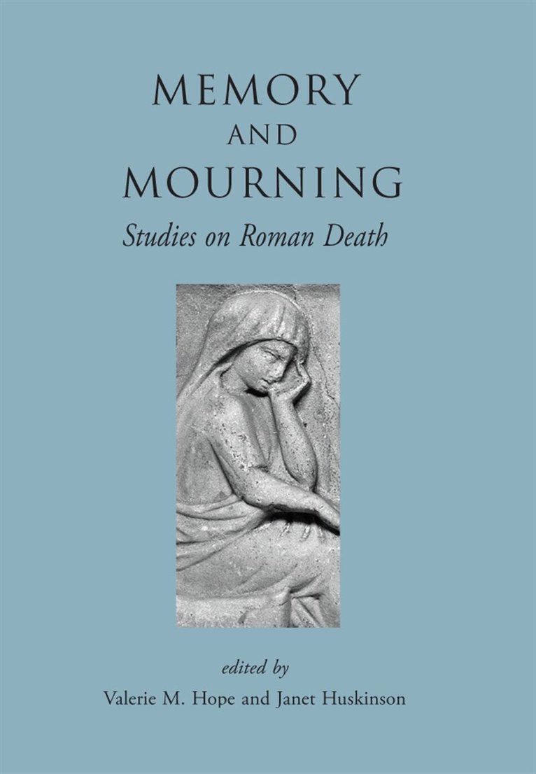 Valerie Hope, Janet Huskinson - Memory and Mourning, E-bok