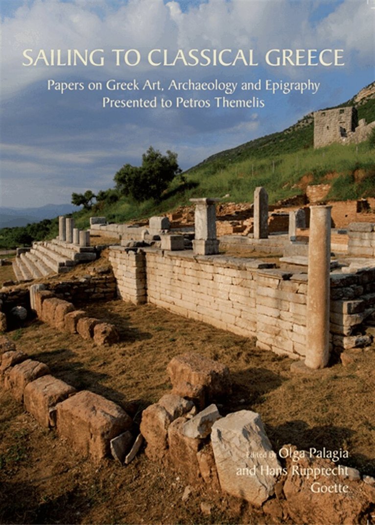 Olga Palagia, Hans Rupprecht Goette - Sailing to Classical Greece, E-bok