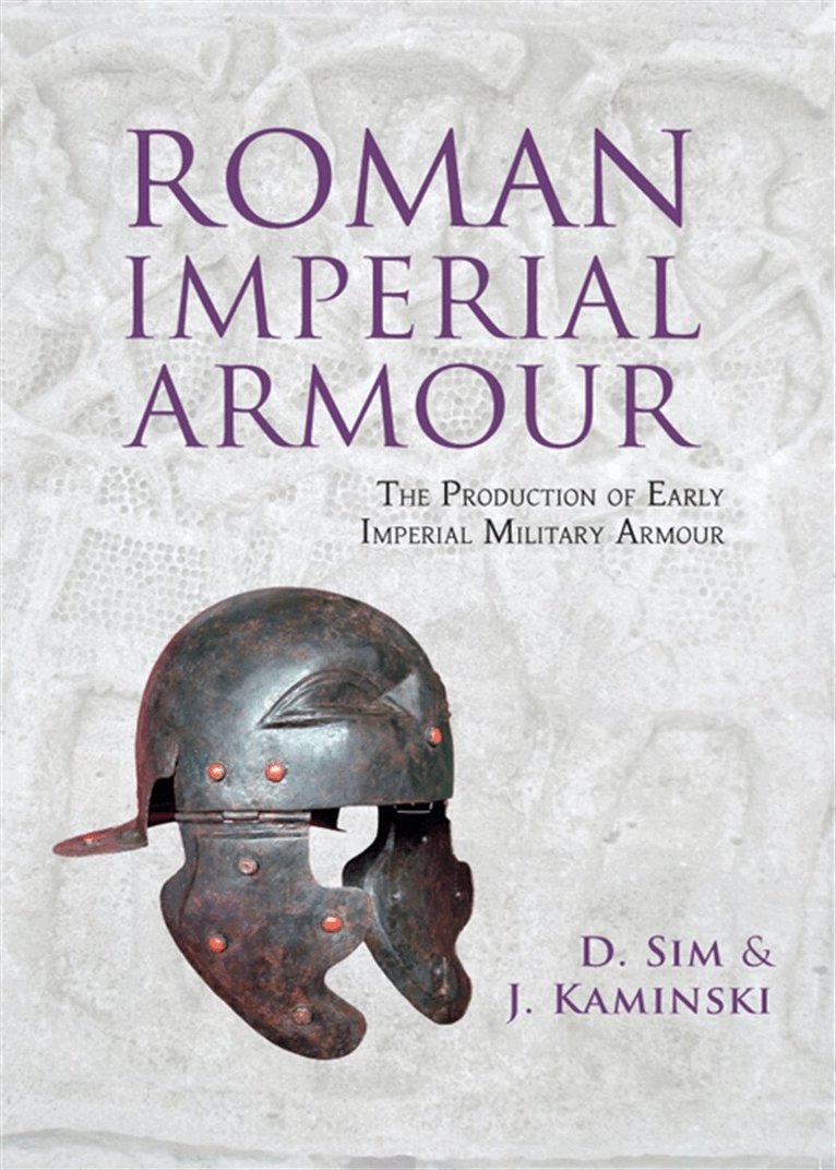 David Sim, J. Kaminski - Roman Imperial Armour, E-bok