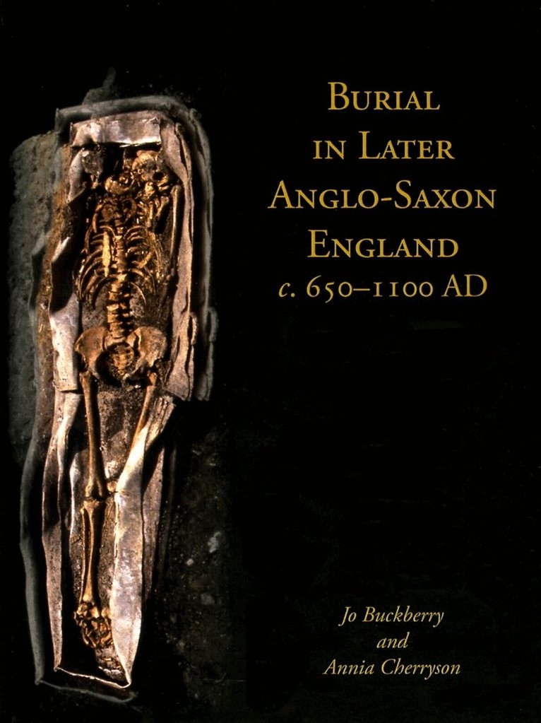 Jo Buckberry, Annia Cherryson - Burial in Later Anglo-Saxon England, c.650-1100 AD, E-bok