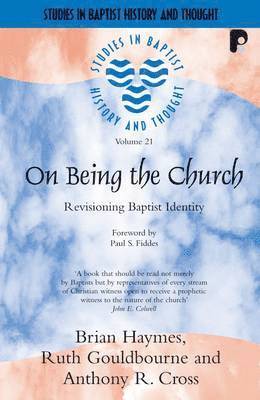 Brian Haymes, Ruth Gouldbourne, Anthony R Cross - On Being the Church, Häftad. Tillgänglighet: Tillfälligt slut