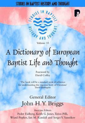 John H Y Briggs - Dictionary of European Baptist Life and Thought, Häftad. Tillgänglighet: Tillfälligt slut