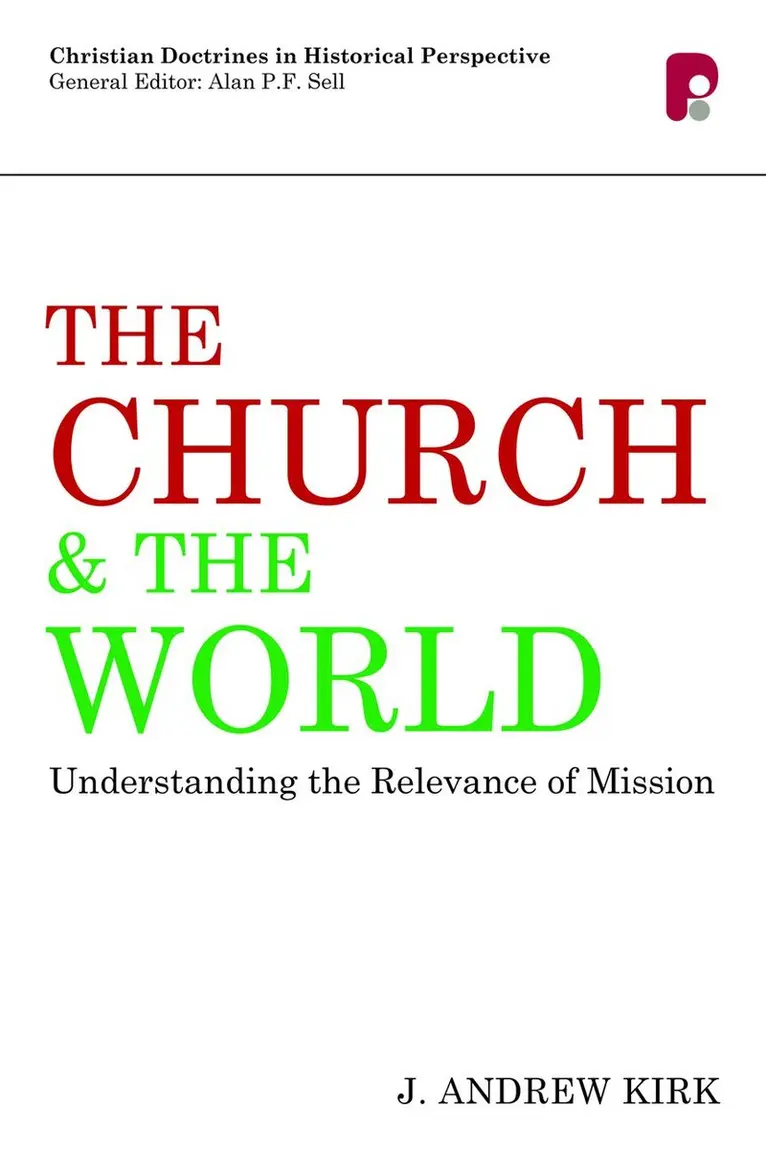 Andrew Kirk - Church and the World, Häftad. Tillgänglighet: Tillfälligt slut