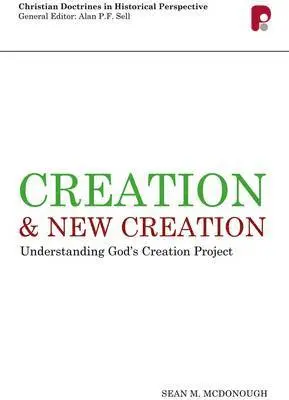 Sean M McDonough - Creation and New Creation, Häftad. Tillgänglighet: Tillfälligt slut