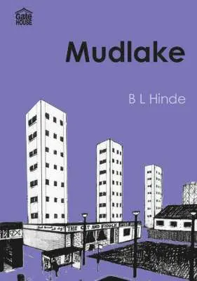 B. L. Hinde, C. L. White - Mudlake, Häftad. Tillgänglighet: Lägg i varukorg