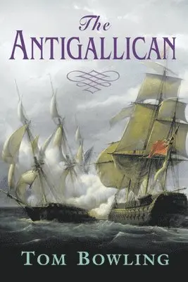 Tom Bowling - Antigallican, Häftad. Tillgänglighet: Lägg i varukorg