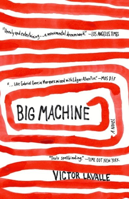 Victor LaValle - Big Machine, E-bok