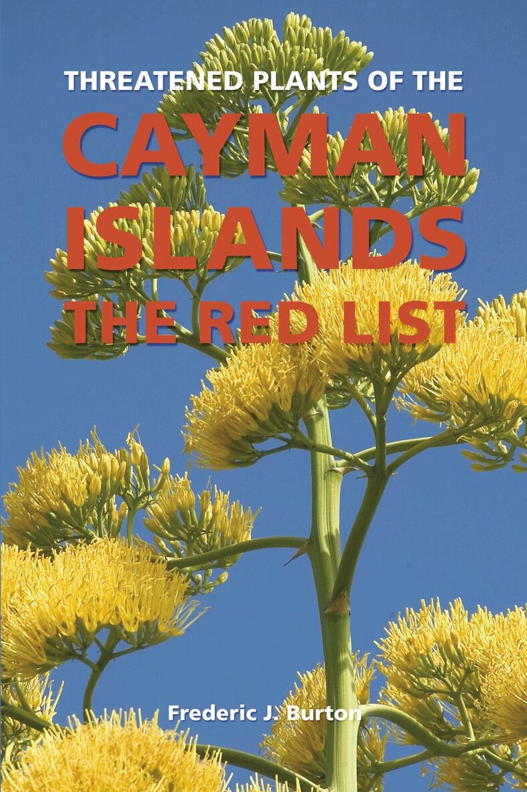 Frederic J. Burton - Threatened Plants of the Cayman Islands, Häftad