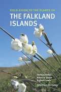 Field Guide to the Plants of the Falkland Islands