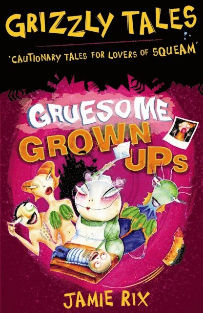 Jamie Rix - Gruesome Grown-ups, E-bok