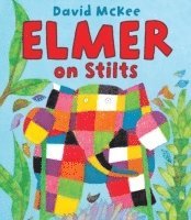 David McKee - Elmer on Stilts, Häftad