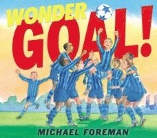 Michael Foreman - Wonder Goal!, Häftad