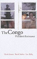 The Congo: Plunder and Resistance