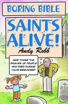 Andy Robb - Boring Bible Series 2: Saints Alive, Häftad. Tillgänglighet: Tillfälligt slut