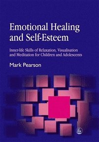 Emotional Healing and Self-Esteem