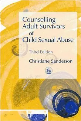 Christiane Sanderson - Counselling Adult Survivors of Child Sexual Abuse, Häftad. Tillgänglighet: Lägg i varukorg
