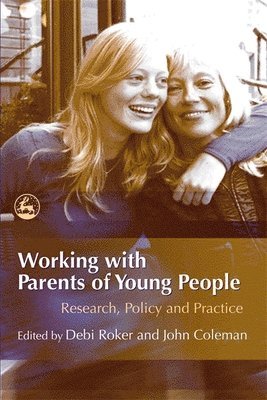 Debi Roker, John Coleman - Working with Parents of Young People, Häftad