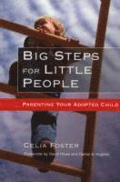 Celia Foster - Big Steps for Little People, Häftad