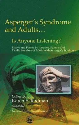 Asperger Syndrome and Adults... Is Anyone Listening?