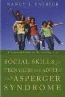 Nancy J Patrick - Social Skills for Teenagers and Adults with Asperger Syndrome, Häftad