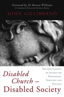 John Gillibrand - Disabled Church - Disabled Society, Häftad. Tillgänglighet: Lägg i varukorg