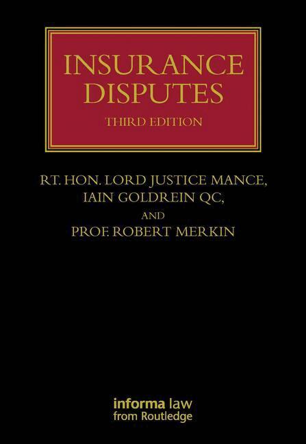 Robert Merkin, Iain Goldrein QC, Jonathan Mance - Insurance Disputes, Inbunden