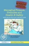 Managing Finance, Premises and Health &; Safety