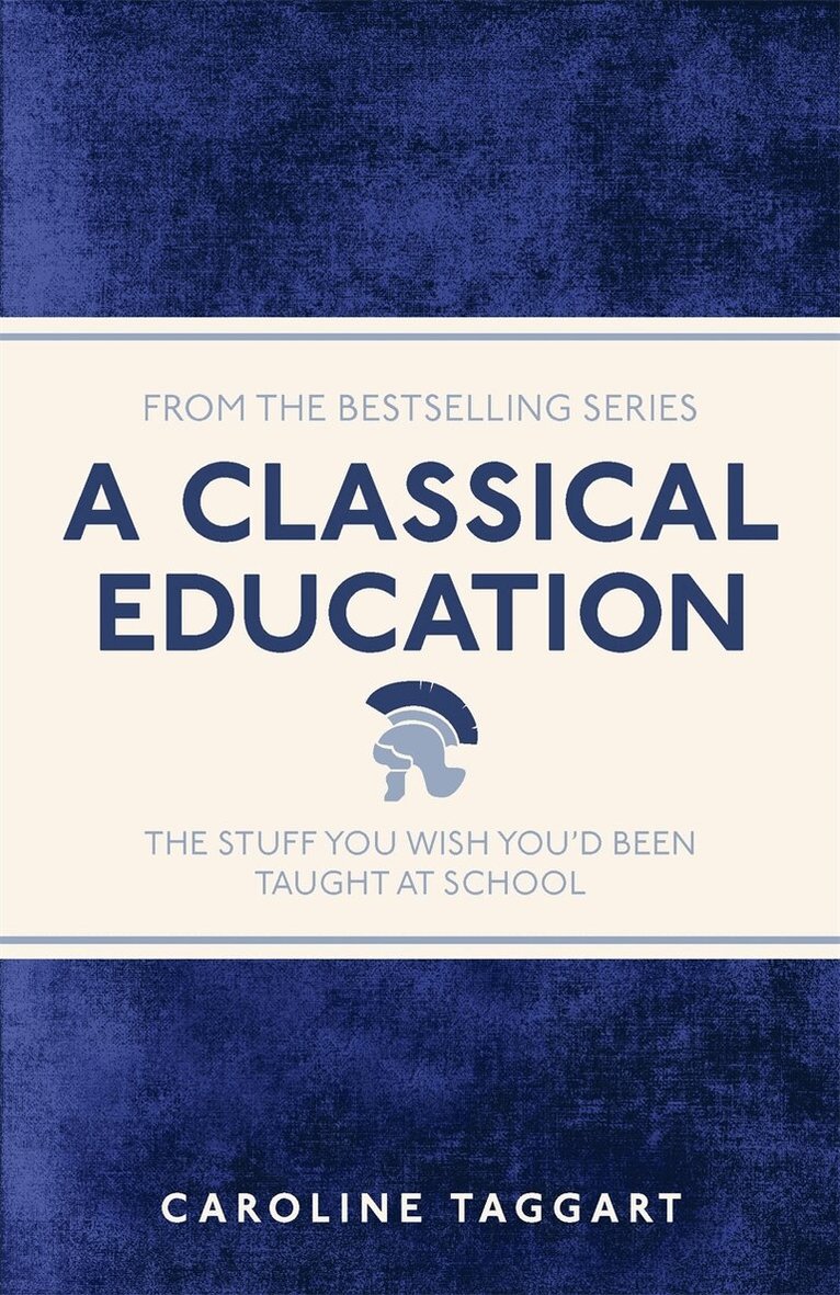 Caroline Taggart - Classical Education, E-bok