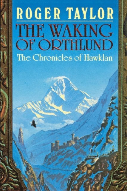 Roger Taylor - Waking of Orthlund [Chronicles of Hawklan #3], E-bok