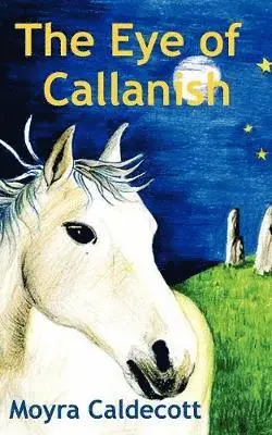 Moyra Caldecott - Eye of Callanish, Häftad. Tillgänglighet: Lägg i varukorg