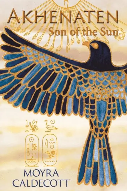 Moyra Caldecott - Akhenaten: Son of the Sun, E-bok. Tillgänglighet: Lägg i varukorg